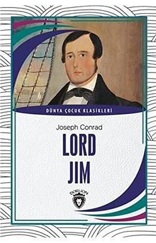 Joseph Conrad: Lord Jim - Dünya Cocuk Klasikleri (Paperback, 2020, Dorlion Yayinevi)
