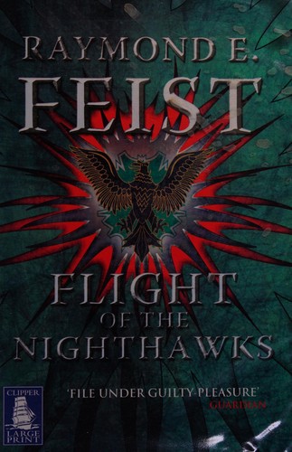 Raymond E. Feist: Flight of the nighthawks (2007, Clipper Large Print)