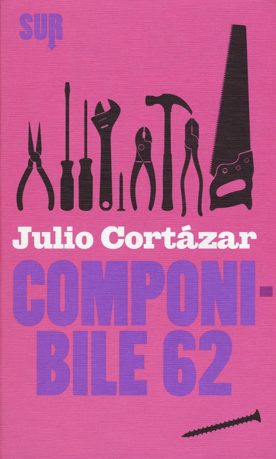 Julio Cortázar: Componibile 62 (Paperback, italiano language, 2022, Sur)