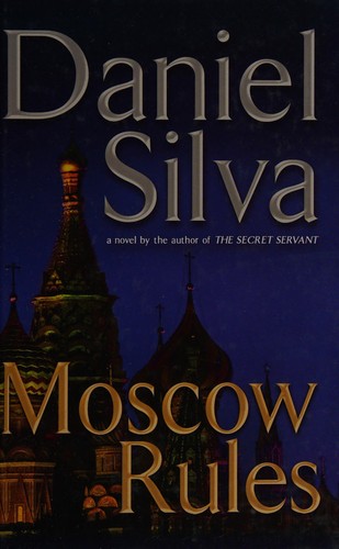 Daniel Silva: Moscow rules (2008, Wheeler Pub.)