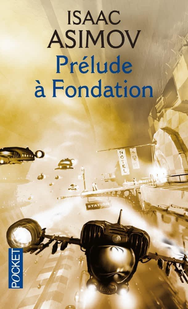 Isaac Asimov: Prélude à Fondation (French language, 1990)