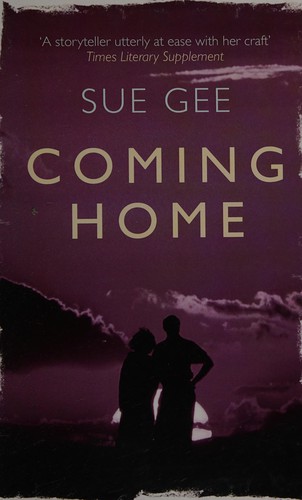 Sue Gee: Coming home (2015, Thorpe)