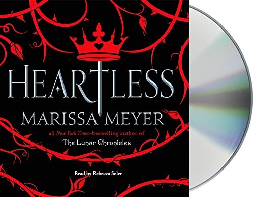 Marissa Meyer: Heartless (AudiobookFormat, 2016, Macmillan Audio)