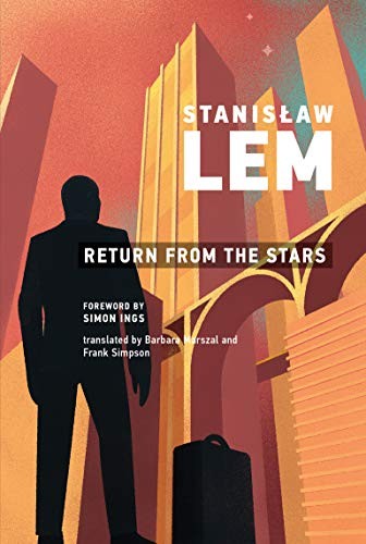 Stanisław Lem, Frank Simpson, Barbara Marsza: Return from the Stars (2020, MIT Press, The MIT Press)