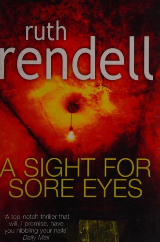 Ruth Rendell: Sight for Sore Eyes (2011, Penguin Random House)