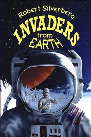 Robert Silverberg: Invaders from Earth (Paperback, 2001, Foxacre Press)