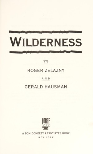 Roger Zelazny: Wilderness (1994, Forge)