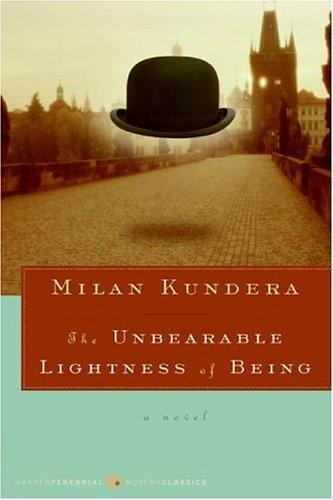 The Unbearable Lightness of Being (Paperback, 1999, Harper Perennial Modern Classics)