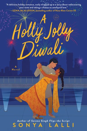 Sonya Lalli: Holly Jolly Diwali (2021, Penguin Publishing Group)