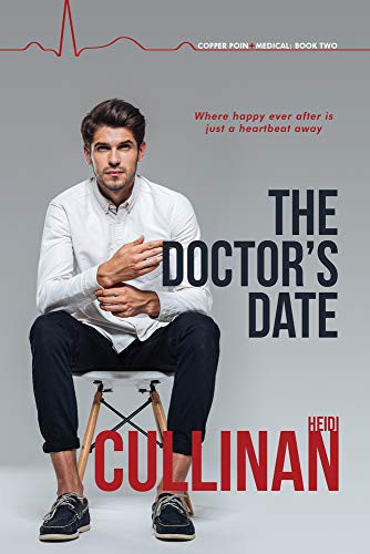 Heidi Cullinan: The Doctor's Date (Paperback, 2019, Dreamspinner Press LLC)