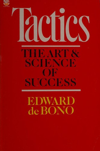 Edward de Bono: Tactics (1991, Fontana)