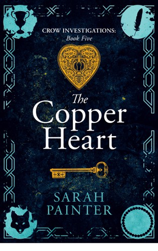 Sarah Painter: The Copper Heart (Crow Investigations Book 5) (2020, Siskin Press Limited)