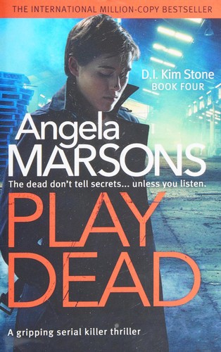 Angela Marsons: Play Dead (2016, Bookouture)