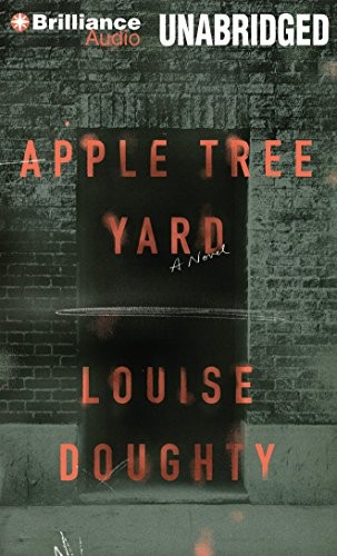 Louise Doughty: Apple Tree Yard (AudiobookFormat, 2015, Brilliance Audio)