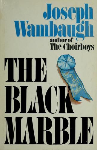 Joseph Wambaugh: The black marble (1978, Delacorte Press)