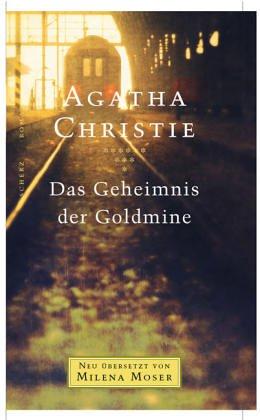 Agatha Christie: Das Geheimnis der Goldmine. (Hardcover, German language, 2002, Scherz)