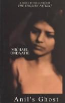 Michael Ondaatje: Anil's ghost (2000, Thorndike Press, Chivers Press)