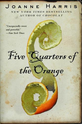 Joanne Harris: Five quarters of the orange (2002, Perennial)