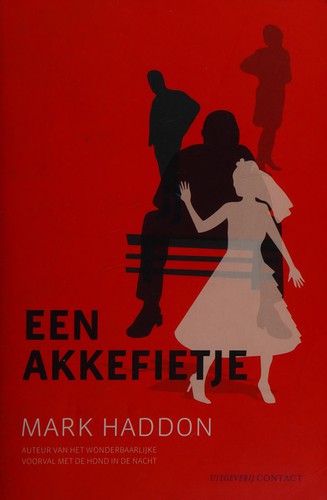 Mark Haddon: Een akkefietje (Dutch language, 2006, Contact)
