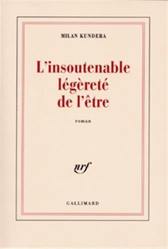 Milan Kundera: L'insoutenable légèreté de l'être (French language, 1970)