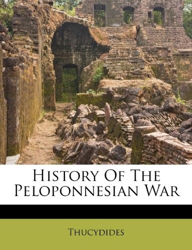 Thucydides: History of the Peloponnesian War (2012, Creative Media Partners, LLC)