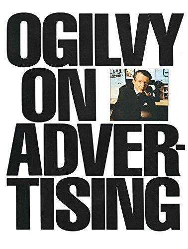 David Ogilvy: Ogilvy on Advertising (1985)