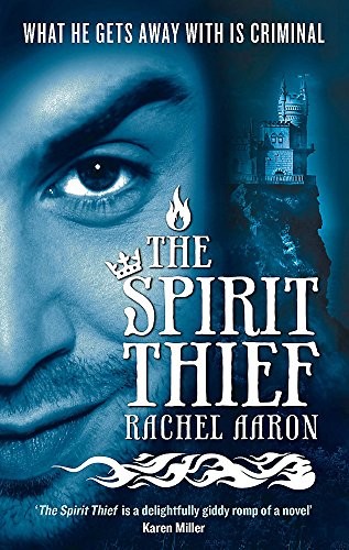 Rachel Aaron, Aaron: The Spirit Thief (2010, Orbit)