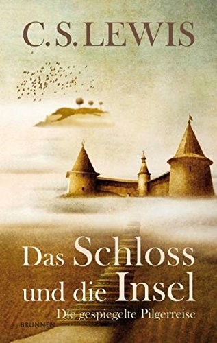 C. S. Lewis: Das Schloss und die Insel (Paperback, 2010, fontis)