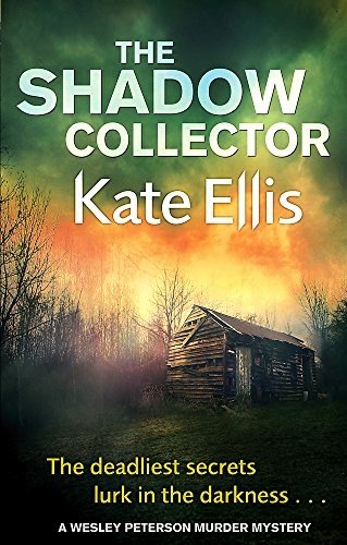 Kate Ellis: The Shadow Collector (The Wesley Peterson Murder Mysteries) (2013, Little, Brown UK)