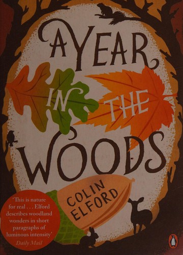 Craig Taylor, Colin Elford: Year in the Woods (2011, Penguin Books, Limited)