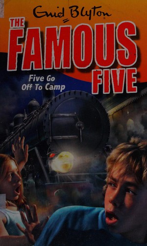 Enid Blyton: Five Go Off to Camp (2009, Hodder Children's)