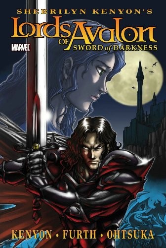 Sherrilyn Kenyon, Robin Gillespie, Kinley MacGregor: Lords of Avalon: Sword of Darkness (2008, Marvel)