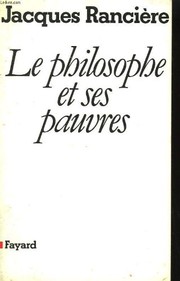 Jacques Rancière: Le philosophe et ses pauvres (French language, 1983, Fayard)