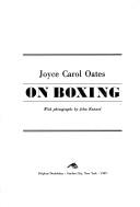 Joyce Carol Oates: On boxing (1987, Dolphin/Doubleday)