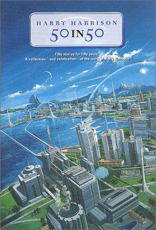 Harry Harrison: 50 in 50 (Paperback, 2002, Tor Books)