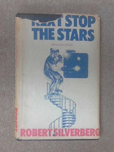 Robert Silverberg: Next Stop the Stars (Hardcover, 1979, Dobson Books Ltd)