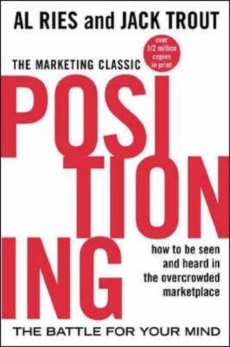 Al Ries, Jack Trout: Positioning (Paperback, 2000, McGraw-Hill)