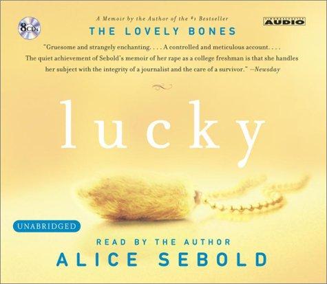 Alice Sebold: Lucky (AudiobookFormat, 2003, Simon & Schuster Audio)