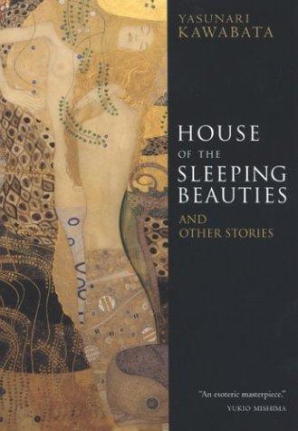 Yasunari Kawabata: House of the Sleeping Beauties (Paperback, 2004, Kodansha International)