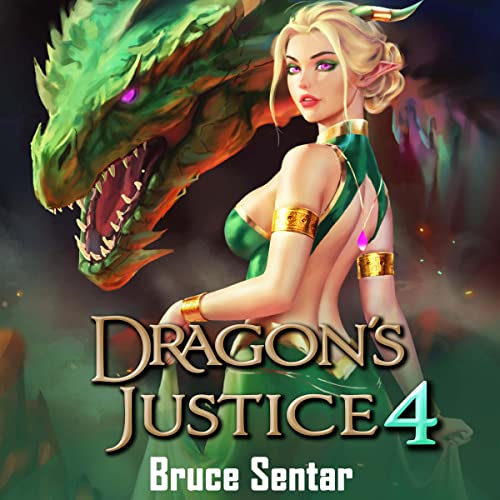 Bruce Sentar, Jessica Threet, Jack Douglas: Dragon's Justice 4 (AudiobookFormat, 2022, Bruce Sentar)