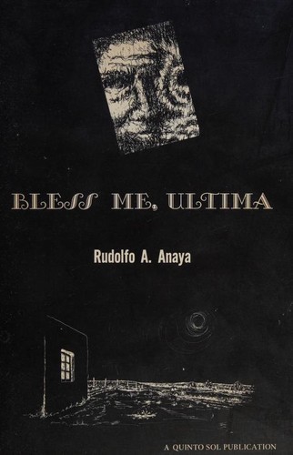 Rudolfo A. Anaya, Rudolfo Anaya: Bless Me, Ultima (1973, Quinto Sol)