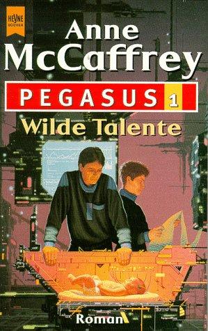 Anne McCaffrey: Wilde Talente. (Paperback, Heyne)