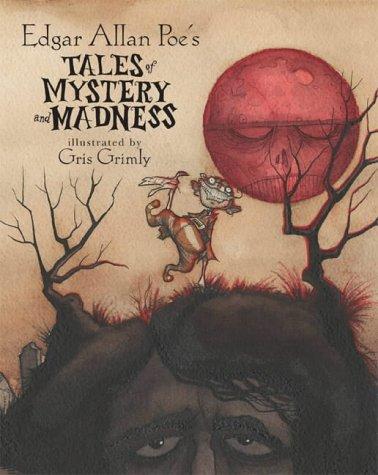 Edgar Allan Poe: Tales of Mystery and Madness (Hardcover, 2004, Simon & Schuster Childrens Books)