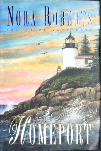 Nora Roberts: Homeport (1998, G.P. Putnam's & Sons)