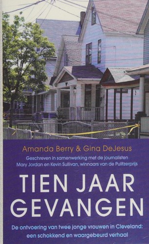 Amanda Berry: Tien jaar gevangen (Dutch language, 2015, Uitgeverij Luitingh-Sijthoff)