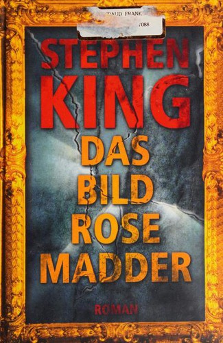 Stephen King: Das Bild Rose Madder (Paperback, German language, 2000, Bechtermünz Verlag)