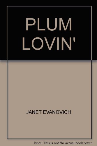 Janet Evanovich: Plum Lovin' (Hardcover, ISIS LARGE PRINT BOOKS)