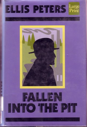 Edith Pargeter: Fallen into the Pit (Hardcover, 1994, Brand: Wheeler Publishing, Wheeler Pub Inc)