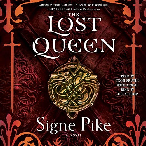 Signe Pike: The Lost Queen (AudiobookFormat, 2018, Simon & Schuster Audio and Blackstone Audio)