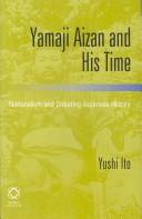 Yūshi Itō: Yamaji Aizan and his time (2007, Global Oriental)